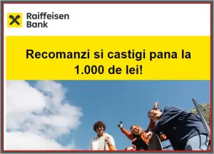 câștigă 1000 lei la concursul Raiffeisen recomanda un prieten