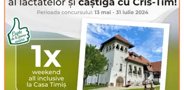 câștigă weekend all inclusive la Casa Tmiș concurs cris-tim