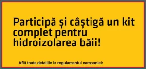 câștigă un kit pentru hidroizolarea băii la concursul sika